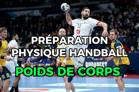 PRÉPARATION PHYSIQUE HANDBALL AU POIDS DE CORPS