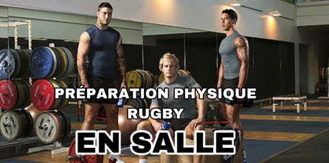 PRÉPARATION PHYSIQUE RUGBY ( EN SALLE )