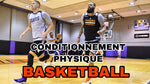 CONDITIONNEMENT PHYSIQUE BASKETBALL