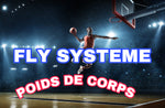 FLY SYSTEME POIDS DE CORPS